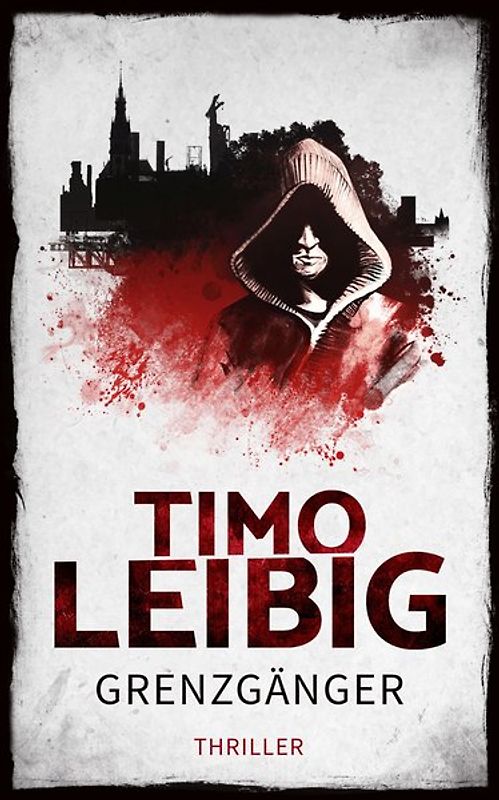 Grenzgänger: Thriller