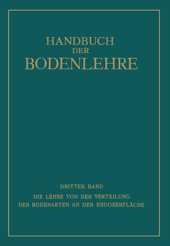 Die Lehre von der Verteilung der Bodenarten an der Erdoberfläche