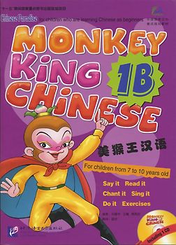 Monkey King Chinese /Meihouwang hanyu / Monkey King Chinese - School-age edition: Textbook 1B /Meihouwang hanyu - shao'er: keben 1B
