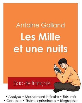 Réussir son Bac de français 2025 : Analyse du recueil Les Mille et une nuits de Antoine Galland
