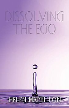 Dissolving The Ego