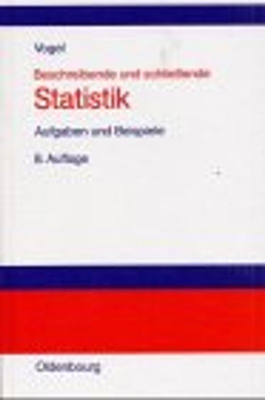 Beschreibende und schließende Statistik