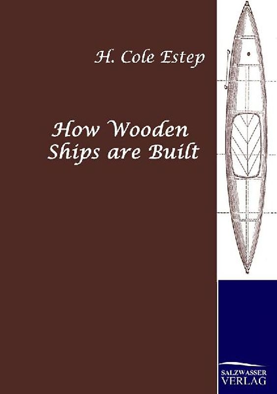 How Wooden Ships are Built