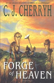 Forge of Heaven (Cherryh, C. J.) - Cherryh, C. J.