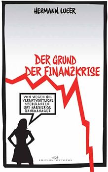 Der Grund der Finanzkrise