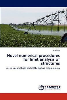 Novel numerical procedures for limit analysis of structures