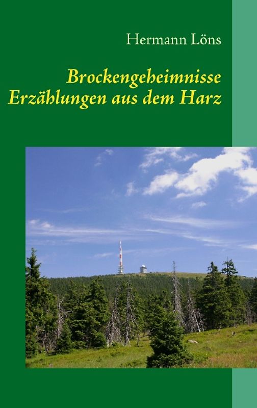 Brockengeheimnisse. Erzählungen aus dem Harz