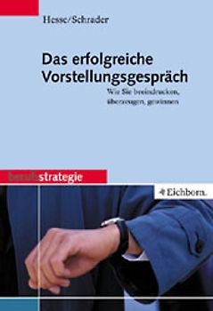 Das erfolgreiche Vorstellungsgespräch