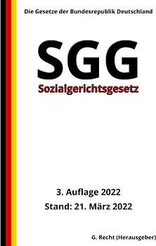 Sozialgerichtsgesetz - SGG, 3. Auflage 2022: Die Gesetze der Bundesrepublik Deutschland