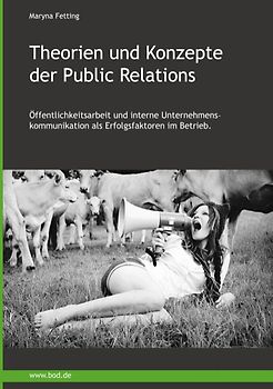 Theorien und Konzepte der Public Relations.