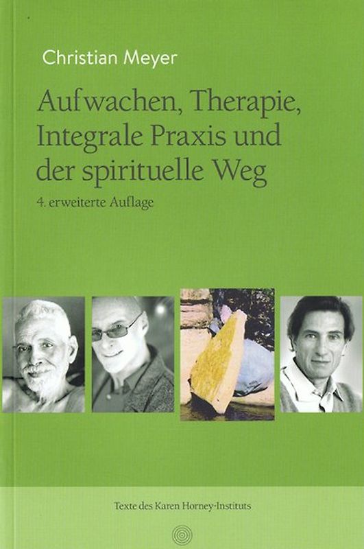 Aufwachen, Therapie, Integrale Praxis und der spirituelle Weg