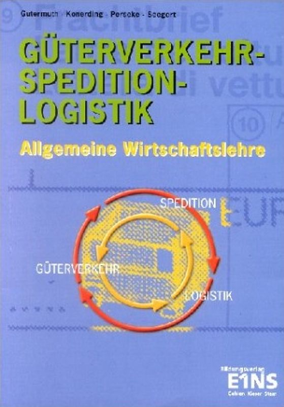 Güterverkehr - Spedition - Logistik