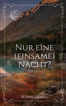 Nur eine (einsame) Nacht?