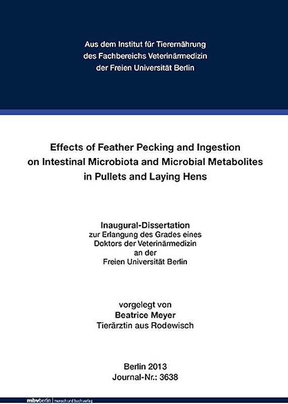 Effects of Feather Pecking and Ingestion on Intestinal Microbiota and Microbial Metabolites in Pullets and Laying Hens