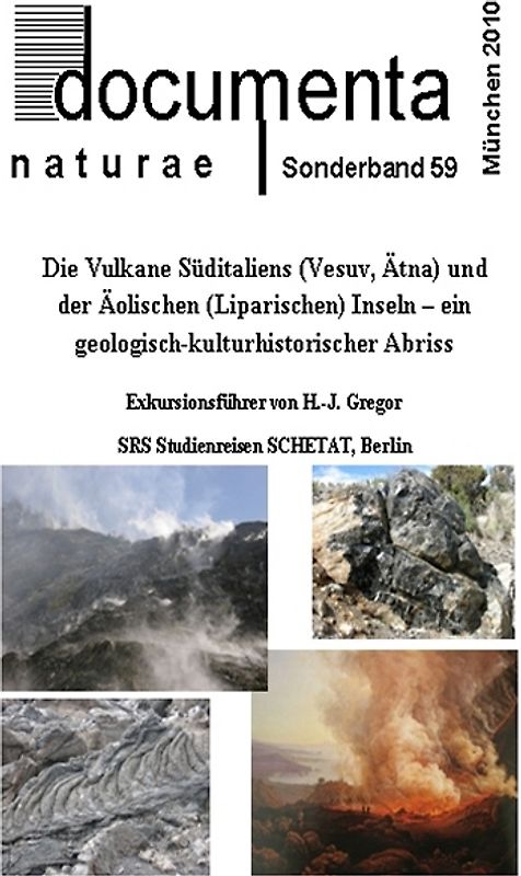 Die Vulkane Süditaliens (Vesuv, Ätna) und der Äolischen (Liparischen) Inseln