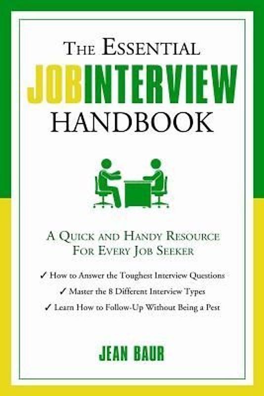 The Essential Job Interview Handbook