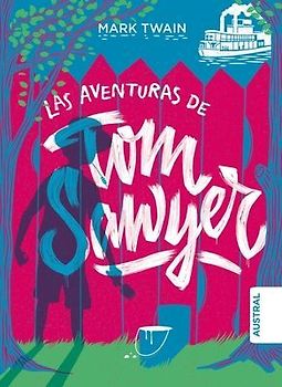 Las Aventuras de Tom Sawyer / The Adventures of Tom Sawyer