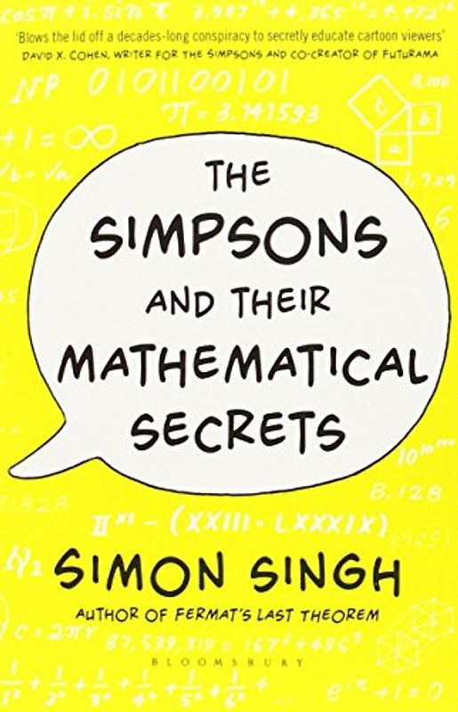 The Simpsons and Their Mathematical Secrets - Singh, Simon