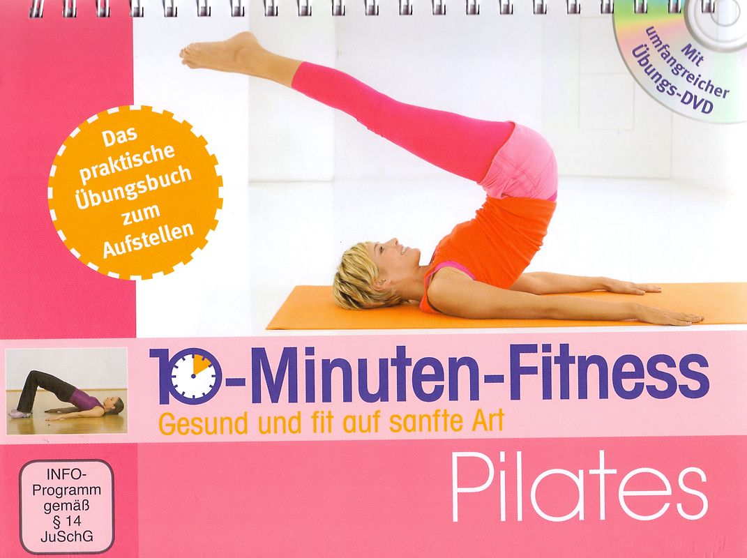 10-Minuten-Fitness: Pilates - Gesund und fit auf sanfte Art - Das praktische Übungsbuch zum Aufstellen [Spiralbindung, inkl. DVD]
