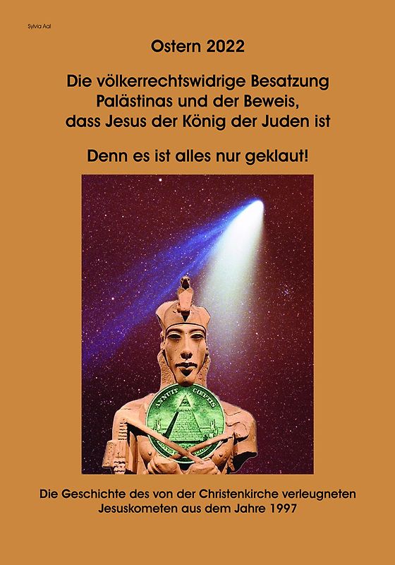 OSTERN 2022 Die völkerrechtswidrige Besatzung Palästinas und der Beweis, dass Jesus der König der Juden ist