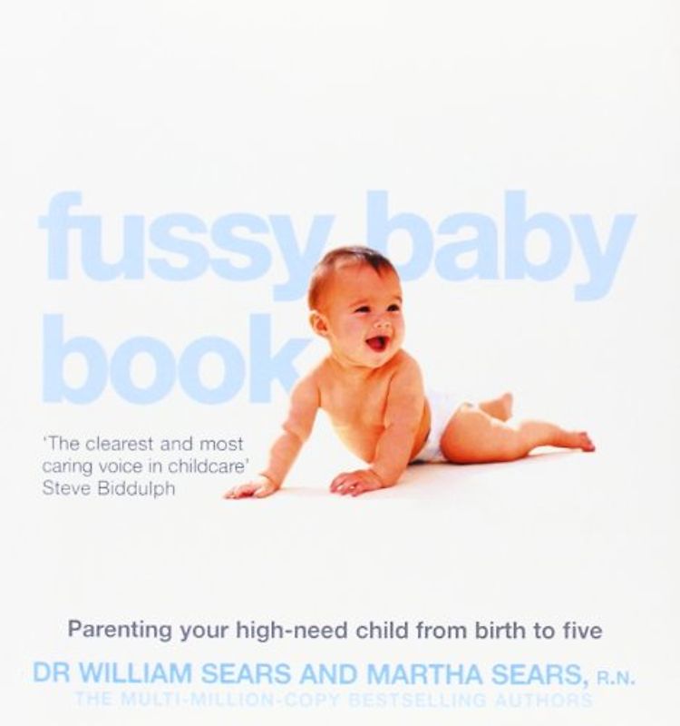Fussy Baby Book - Sears, William