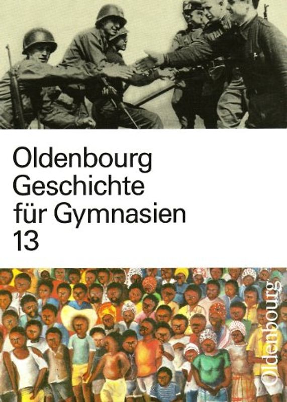 Oldenbourg Geschichte für Gymnasien 13