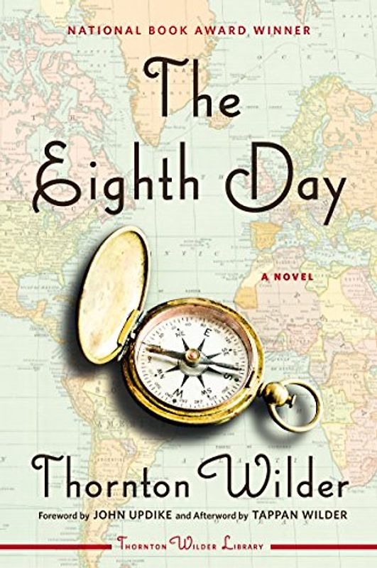 The Eighth Day: A Novel - Thornton Wilder