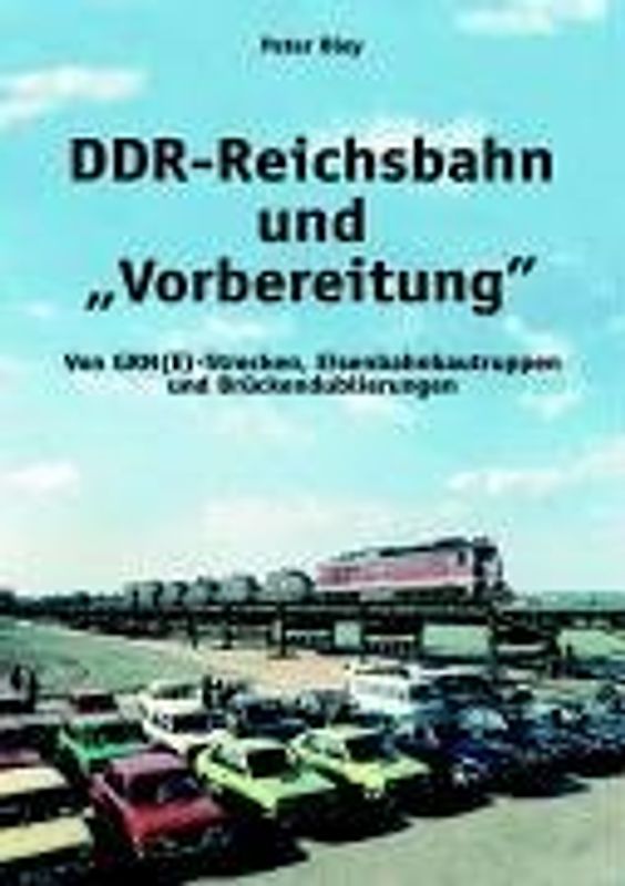 DDR-Reichsbahn und "Vorbereitung"