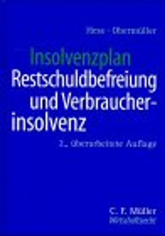 Insolvenzplan, Restschuldbefreiung und Verbraucherinsolvenz
