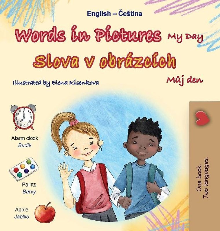 Words in Pictures - My Day (English Czech Bilingual Children's Book)