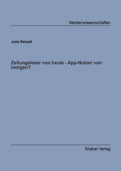 Zeitungsleser von heute - App-Nutzer von morgen?