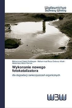 Wykonanie nowego fotokatalizatora