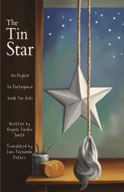 The Tin Star: An English to Portuguese Book for Kids | Children's Bedtime Story Book for Young Bilingual Readers