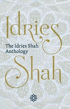 The Idries Shah Anthology