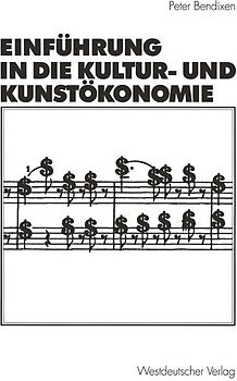 Einführung in die Kultur- und Kunstökonomie