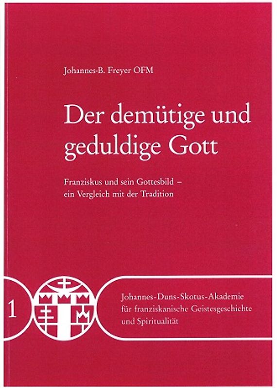 Der demütige und geduldige Gott - Band 01