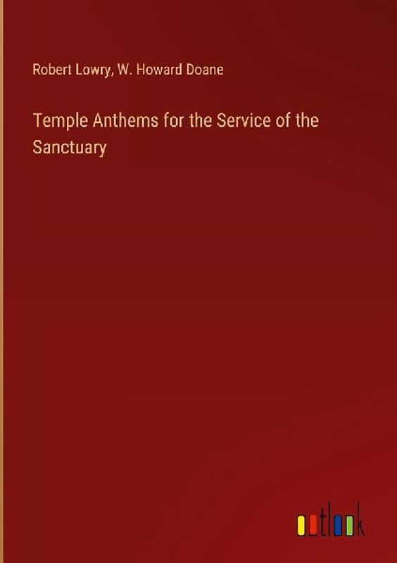 Temple Anthems for the Service of the Sanctuary