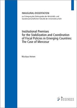 Institutional Premises for the Stabilization and Coordination of Fiscal Policies in Emerging Countries: The Case of Mercosur