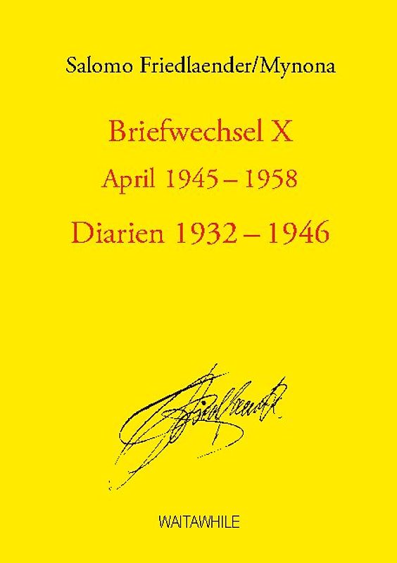 Briefwechsel X April 1945-1958 Diarien 1932-1946