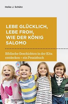 Lebe glücklich, lebe froh, wie der König Salomo