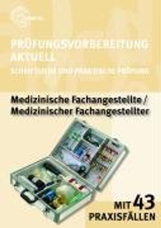 Prüfungsvorbereitung Aktuell Medizinische Fachangestellte  /Medizinischer Fachangestellter