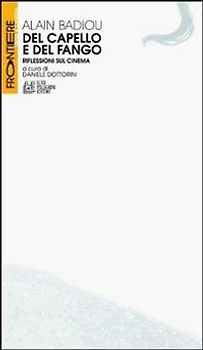 Del capello e del fango. Riflessioni sul cinema