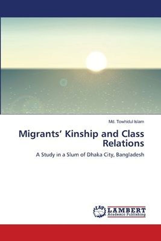 Migrants' Kinship and Class Relations