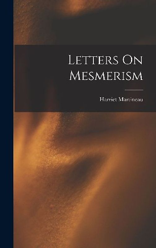Letters On Mesmerism