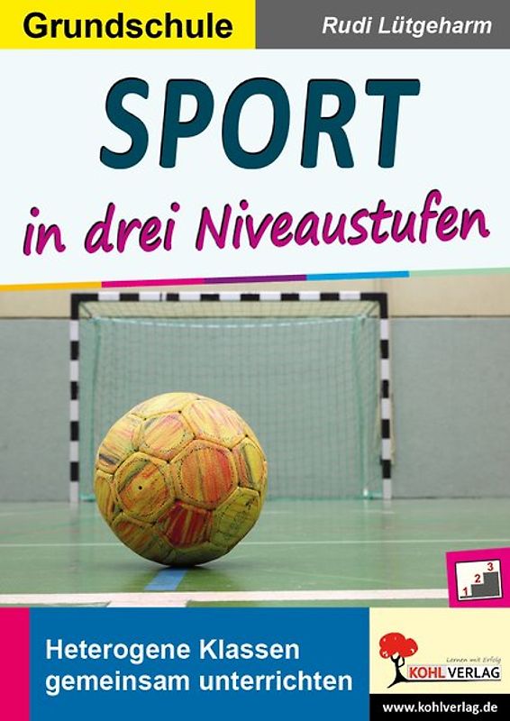 Sport in drei Niveaustufen / Grundschule