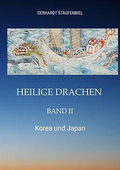 Heilige Drachen Band II
