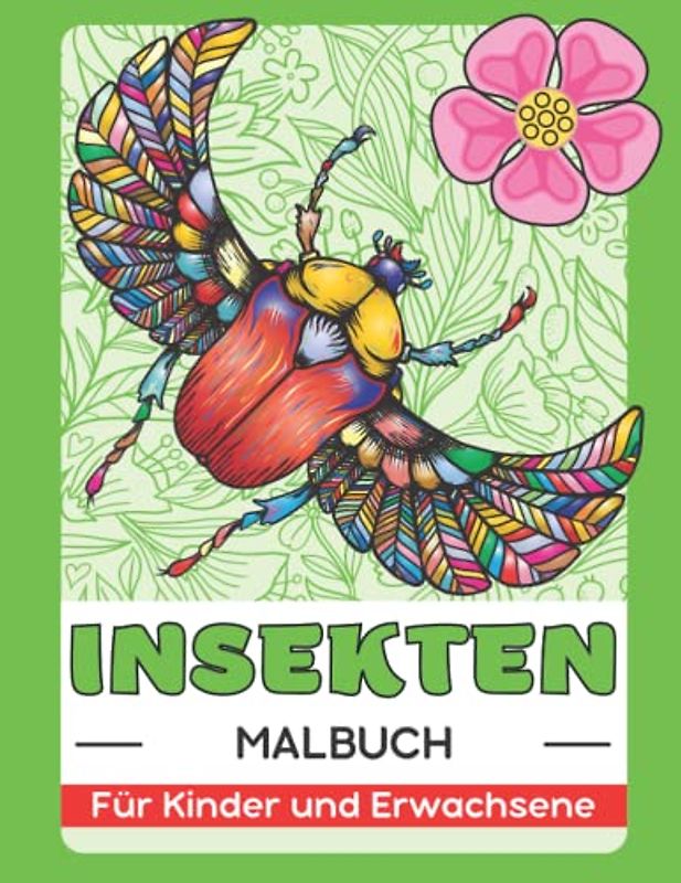 Käfer und Insekten Malbuch Für Kinder und Erwachsene: Nettes Geschenk für Anti-Stress und Entspannung