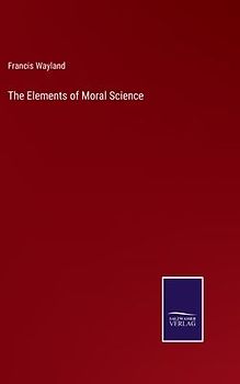 The Elements of Moral Science