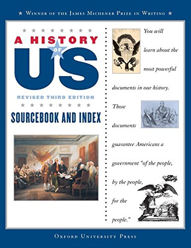 Sourcebook and Index: Documents That Shaped the American Nation (Revised): A History of Us Book Eleven