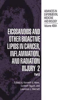 Eicosanoids and Other Bioactive Lipids in Cancer, Inflammation, and Radiation Injury 2